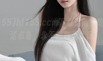 hl155.ccm下载指南，吃瓜生活必备，永不迷路无忧玩